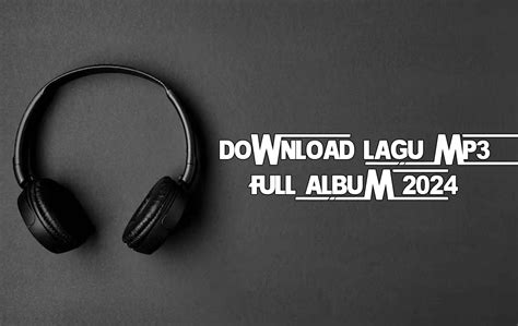 Download Lagu Mp3 Terbaik 2024. Gudang Lagu